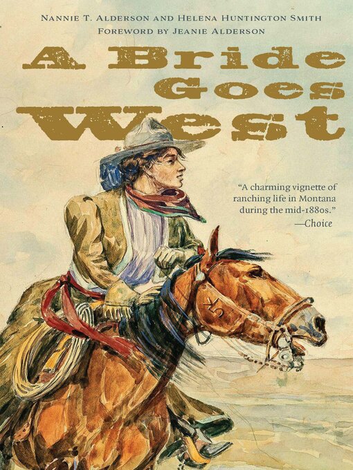 Title details for A Bride Goes West by Nannie T. Alderson - Available